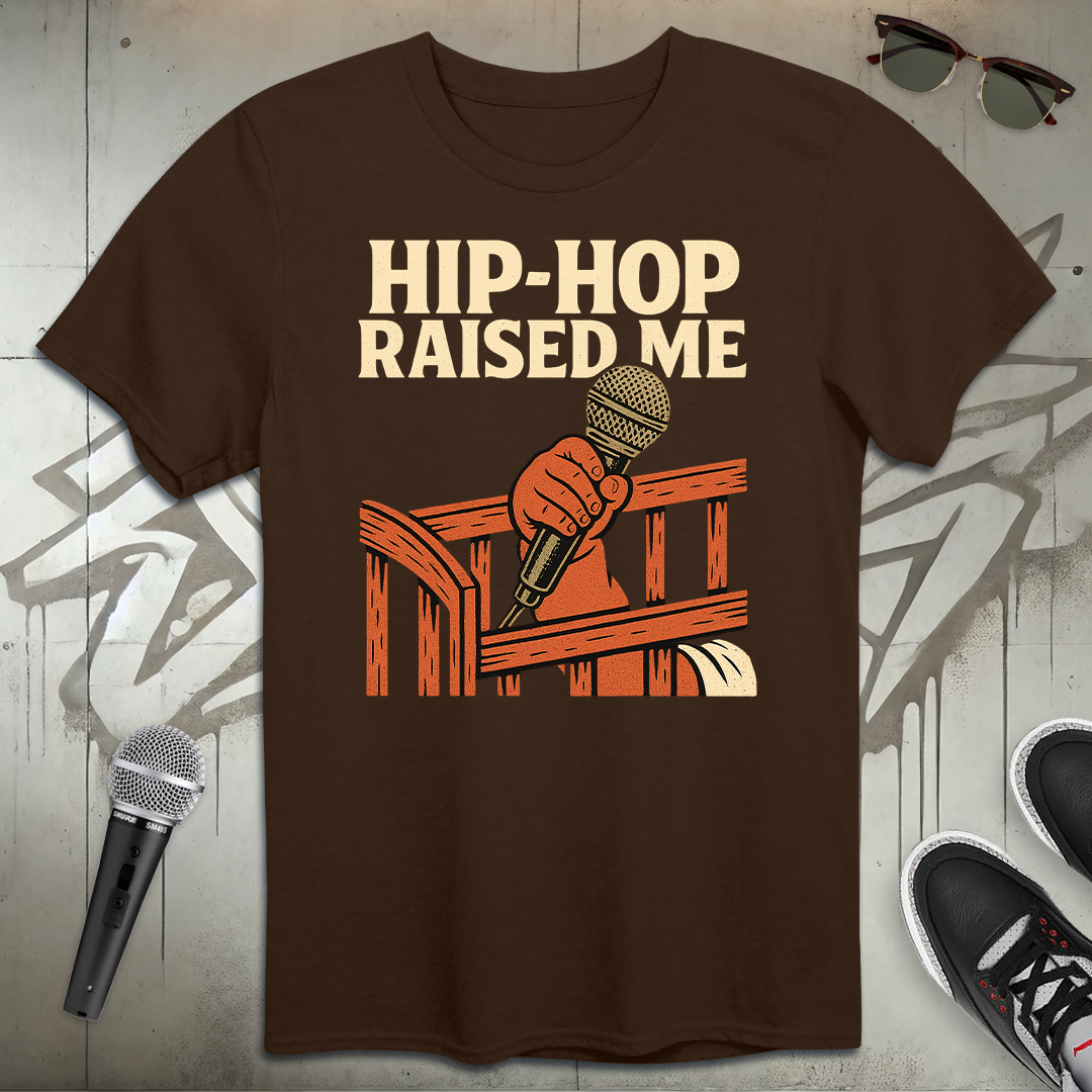 Hip-Hop Raised Me T-Shirt