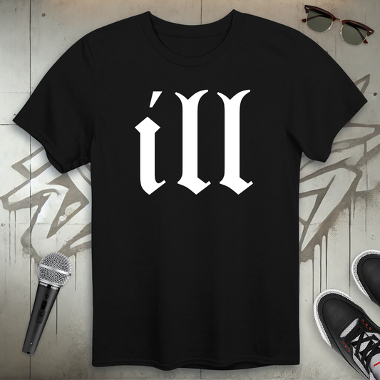 Ill T-Shirt