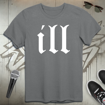 Ill T-Shirt