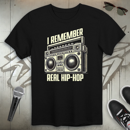 I Remember Real Hip-Hop T-Shirt
