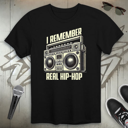 I Remember Real Hip-Hop T-Shirt