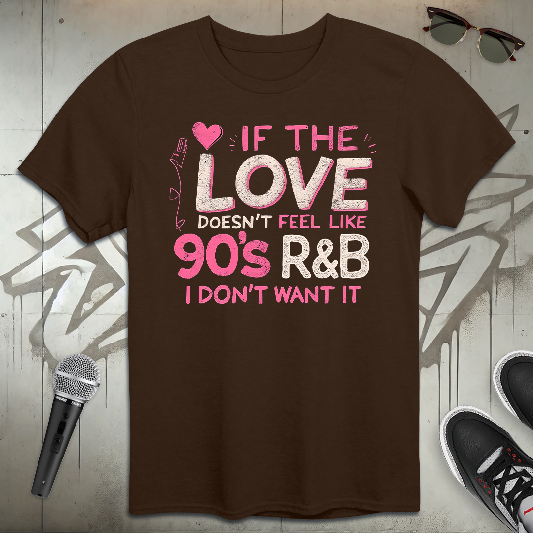 90's R & B Love T-Shirt