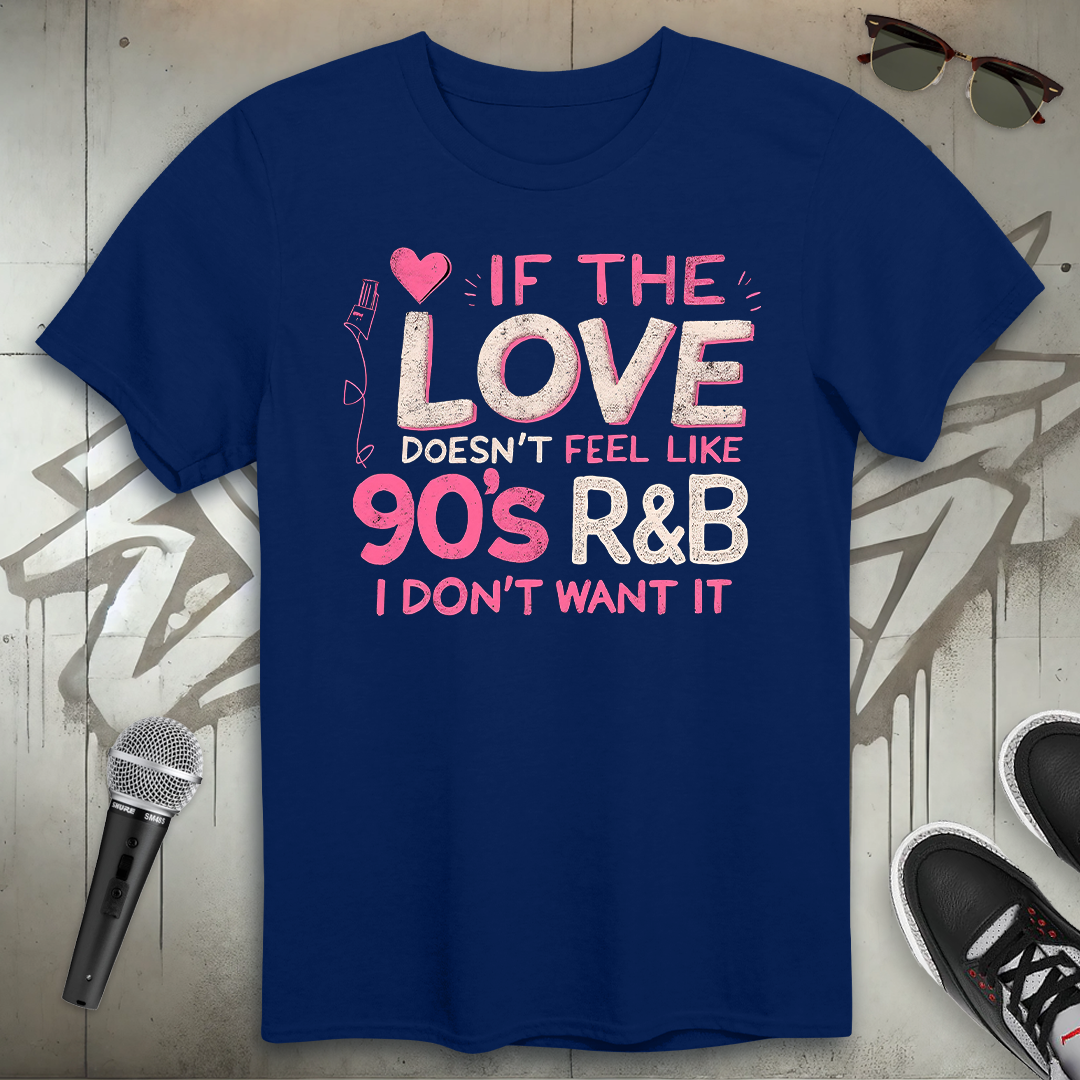 90's R & B Love T-Shirt