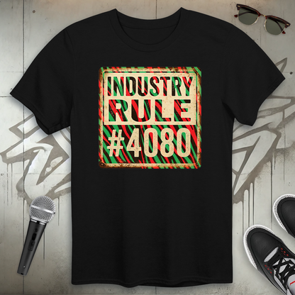 Industry Rule 4080 T-Shirt