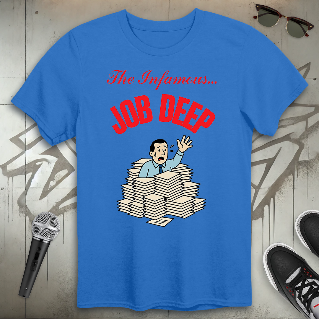 Job Deep T-Shirt