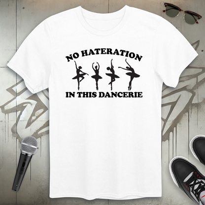No Hateration T-Shirt