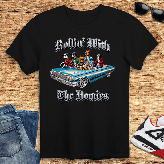 Rollin' With The Homies T-Shirt