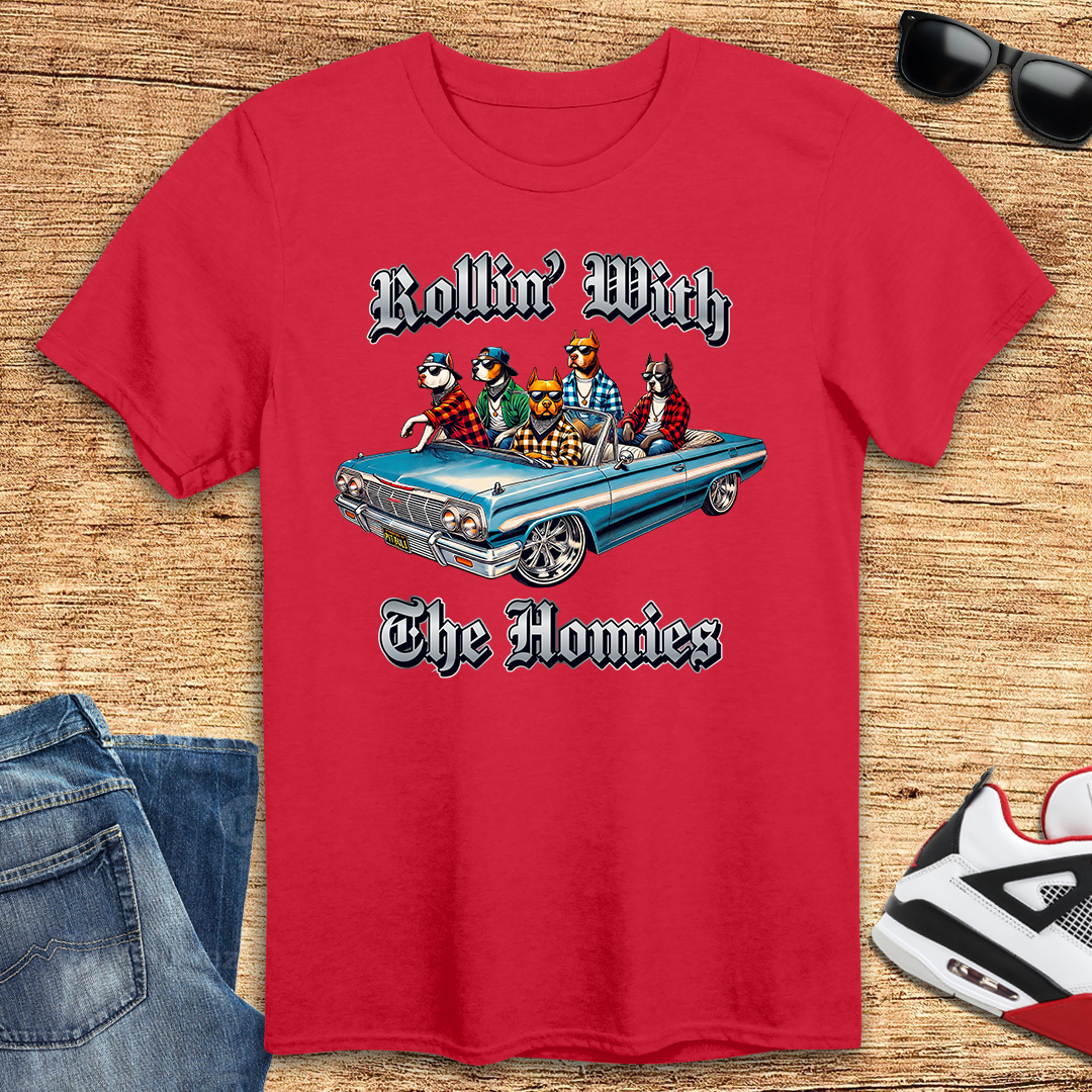 Rollin' With The Homies T-Shirt