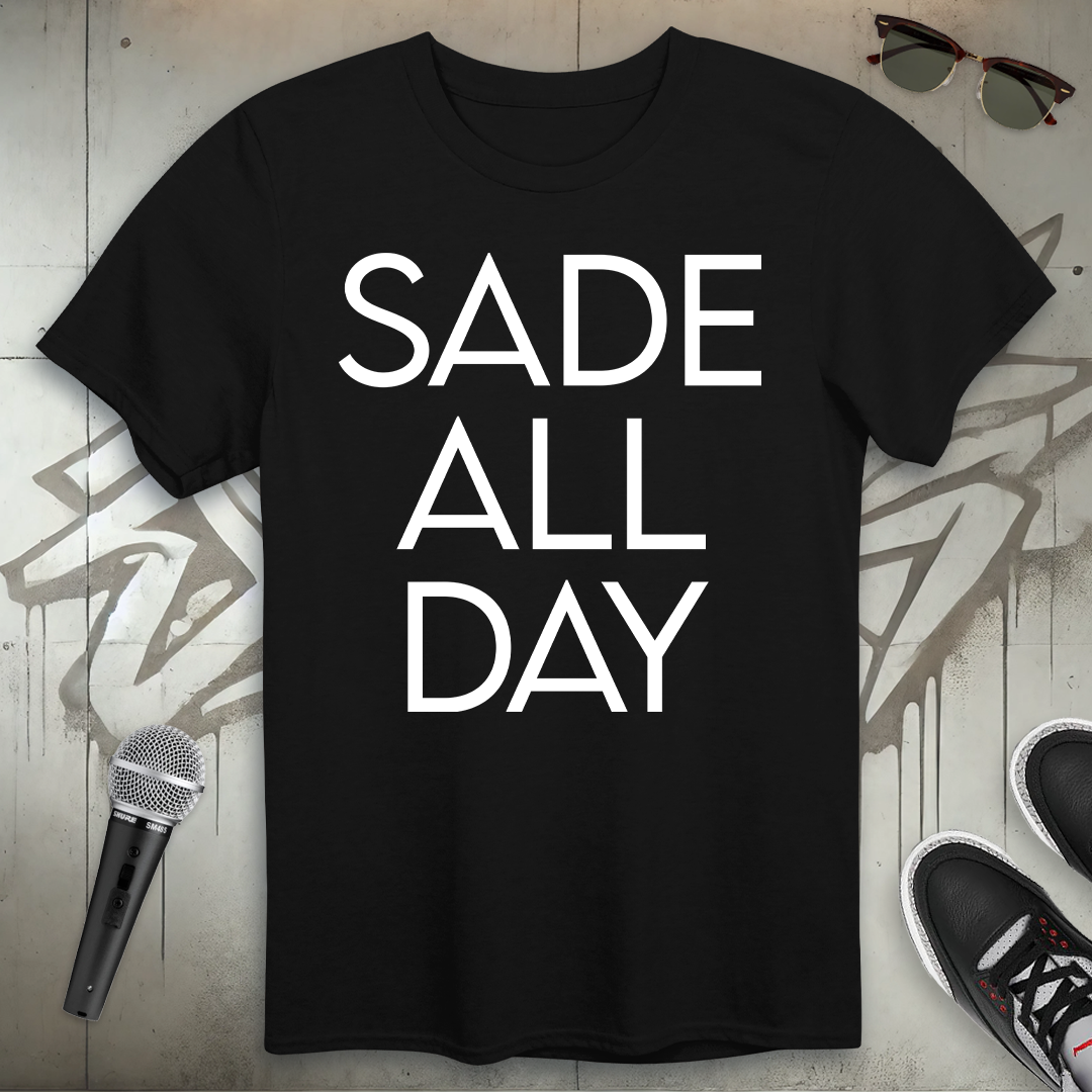 Sade All Day T-Shirt