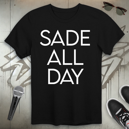 Sade All Day T-Shirt