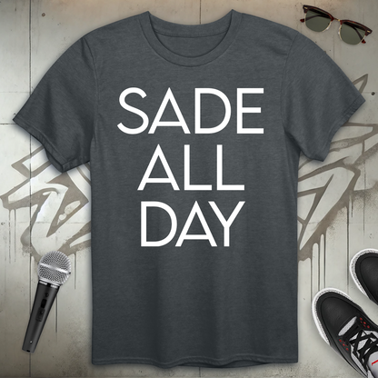 Sade All Day T-Shirt