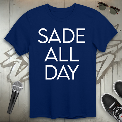 Sade All Day T-Shirt