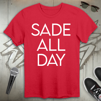 Sade All Day T-Shirt