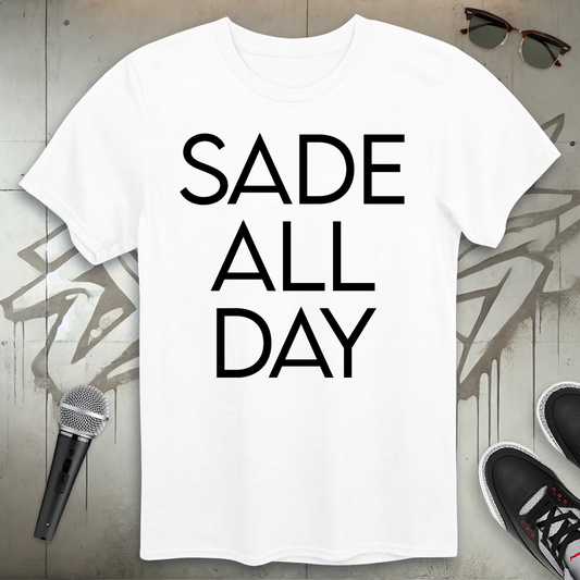 Sade All Day T-Shirt