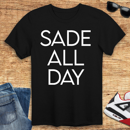 Sade All Day T-Shirt