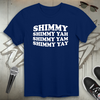 Shimmy Yah T-Shirt