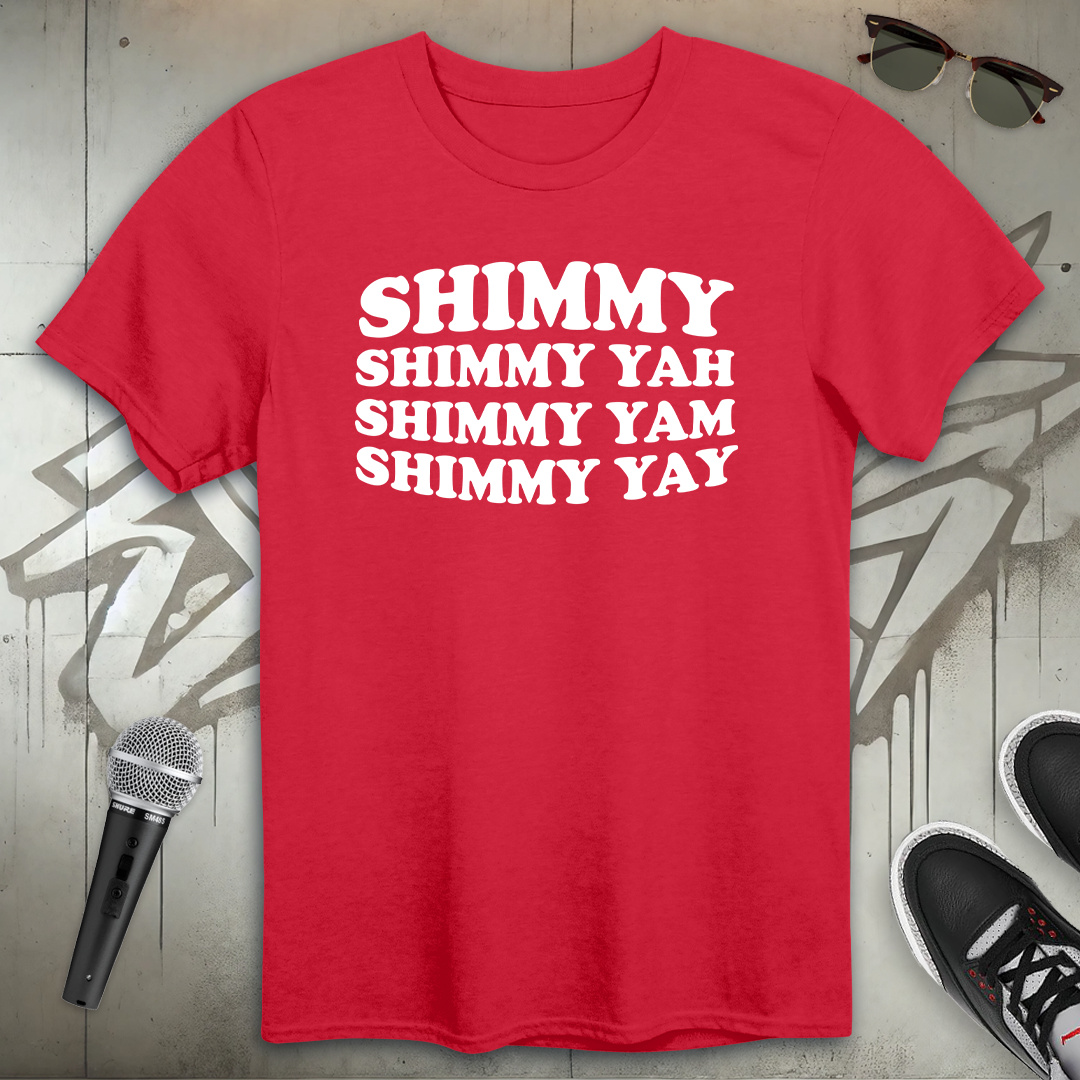 Shimmy Yah T-Shirt