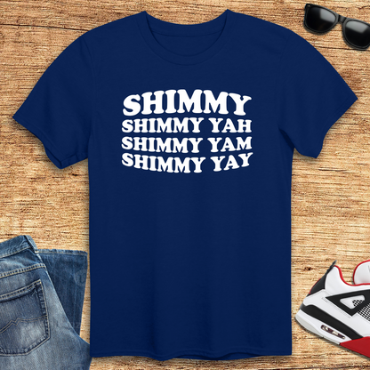 Shimmy Yah T-Shirt