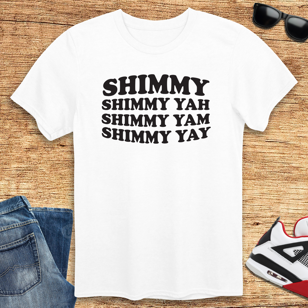 Shimmy Yah T-Shirt