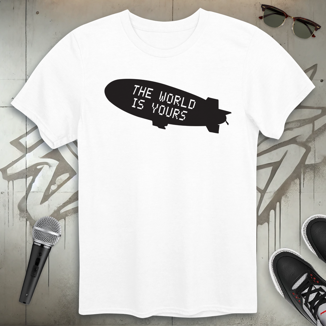 The World Is Yours T-Shirt