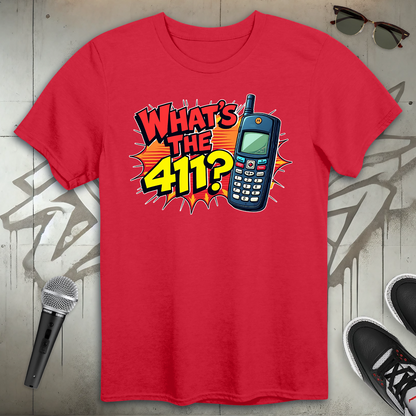 What's The 411 T-Shirt