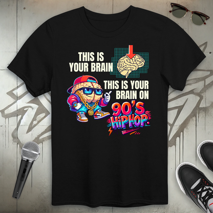 Your Brain on 90's Hip-Hop T-Shirt
